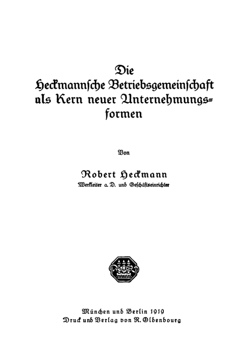 Cover image for book Die Heckmannsche Betriebsgemeinschaft als Kern neuer Unternehmungsformen