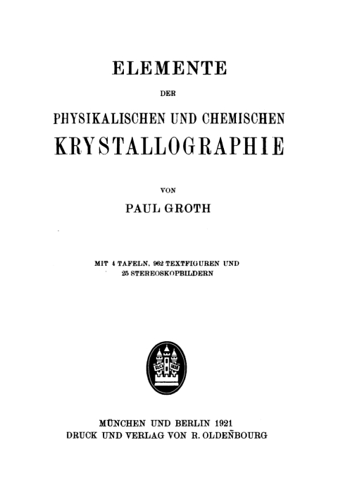 Cover image for book Elemente der physikalischen und chemischen Krystallographie