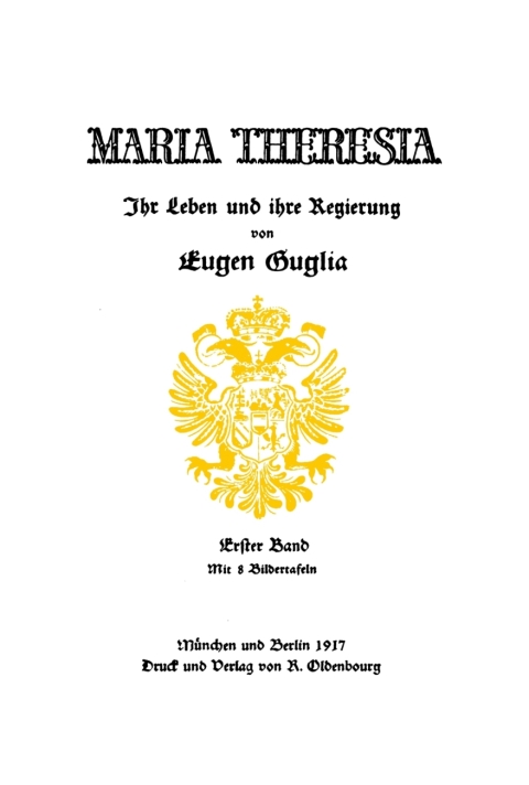 Cover image for book Eugen Guglia: Maria Theresia. Band 1