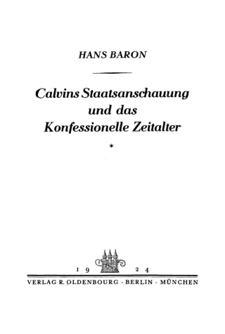 Calvins Staatsanschauung und das konfessionelle Zeitalter