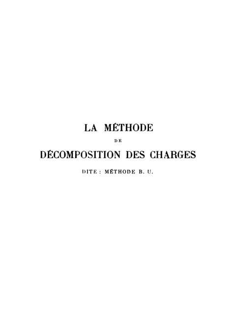 Cover image for book La méthode de décomposition des charges appliquées aux poutres, cadres, portiques, charpentes, etc.