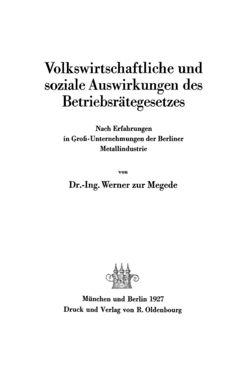 Cover image for book Volkswirtschaftliche und soziale Auswirkungen des Betriebsrätegesetzes