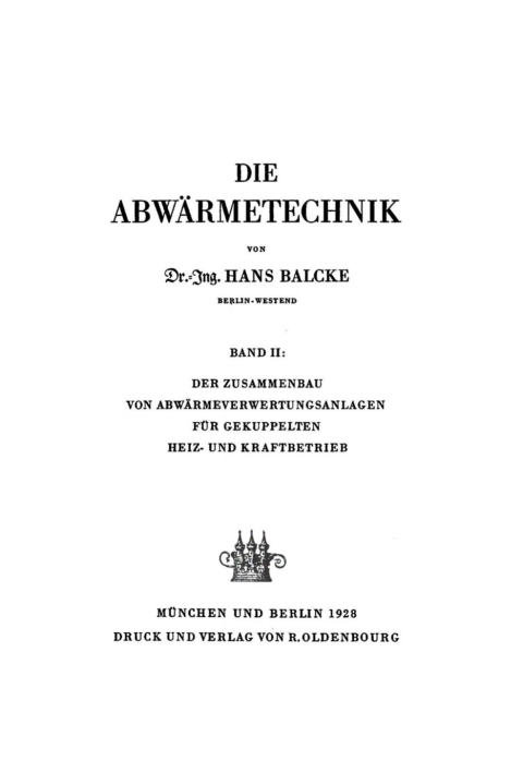 Cover image for book Der Zusammenbau von Abwärmeverwertungsanlagen für gekuppelten Heiz- und Kraftbetrieb