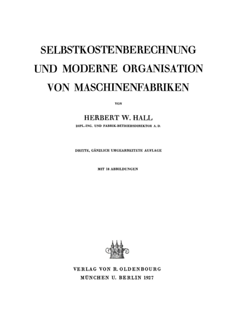 Cover image for book Selbstkostenberechnung und moderne Organisation von Maschinenfabriken
