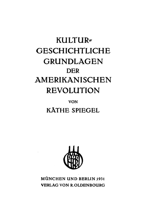 Cover image for book Kulturgeschichtliche Grundlagen der Amerikanischen Revolution