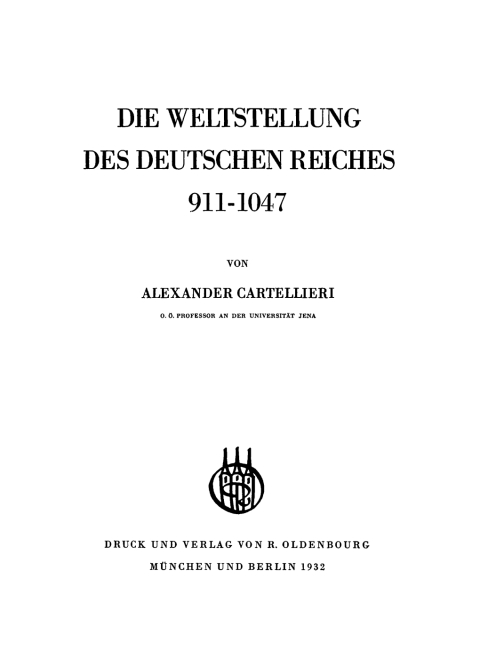 Cover image for book Die Weltstellung des Deutschen Reiches, 911–1047