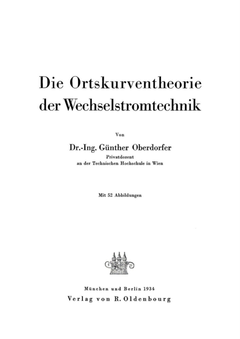 Cover image for book Die Ortskurventheorie der Wechselstromtechnik