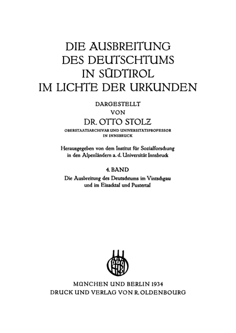 Cover image for book Die Ausbreitung des Deutschtums im Vintschgau und im Eisacktal und Pustertal