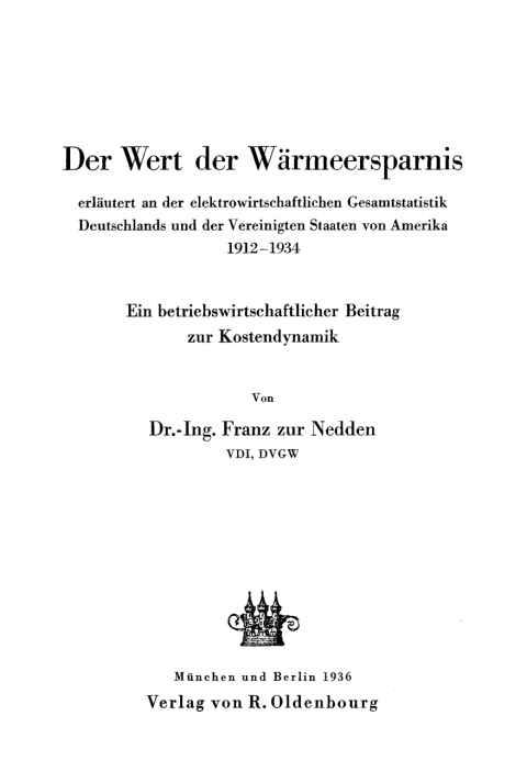 Cover image for book Der Wert der Wärmeersparnis erläutert an der elektrowirtschaftlichen Gesamtstatistik Deutschlands und der Vereinigten Staaten von Amerika 1912–1934
