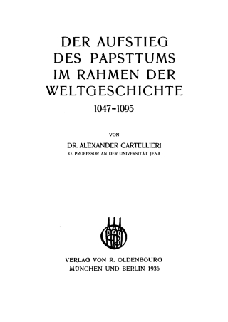 Der Aufstieg des Papsttums im Rahmen der Weltgeschichte