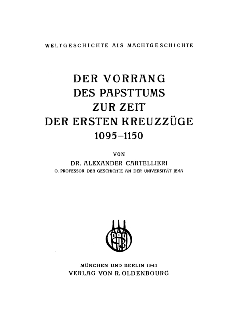 Cover image for book Der Vorrang des Papsttums zur Zeit der ersten Kreuzzüge 1095–1150