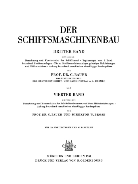 Cover image for book Band 3: Berechnung und Konstruktion der Schiffskessel. Ergänzungen zum 2. Band betreffend Turbinenanlagen. Die zu Schiffsmaschinenanlagen gehörigen Rohrleitungen und Hilfsmaschinen