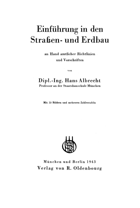 Cover image for book Einführung in den Straßen- und Erdbau an Hand amtlicher Richtlinien und Vorschriften