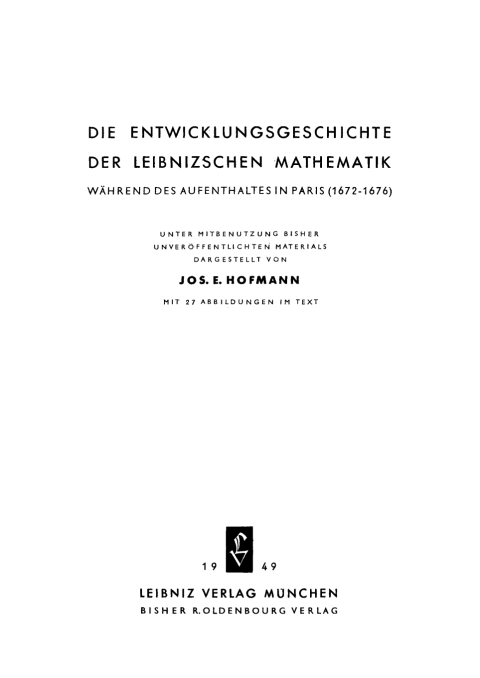 Cover image for book Die Entwicklungsgeschichte der Leibnizschen Mathematik während des Aufenthaltens in Paris 1672–1676