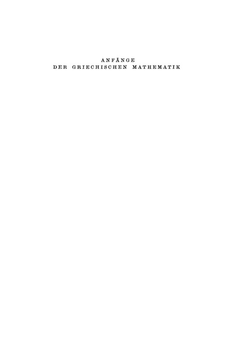 Cover image for book Anfänge der griechischen Mathematik