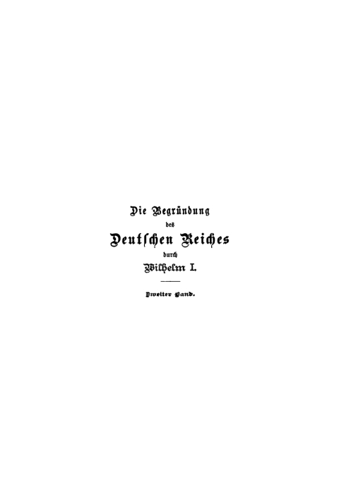 Cover image for book Heinrich von Sybel: Die Begründung des Deutschen Reiches durch Wilhelm I.. Band 2