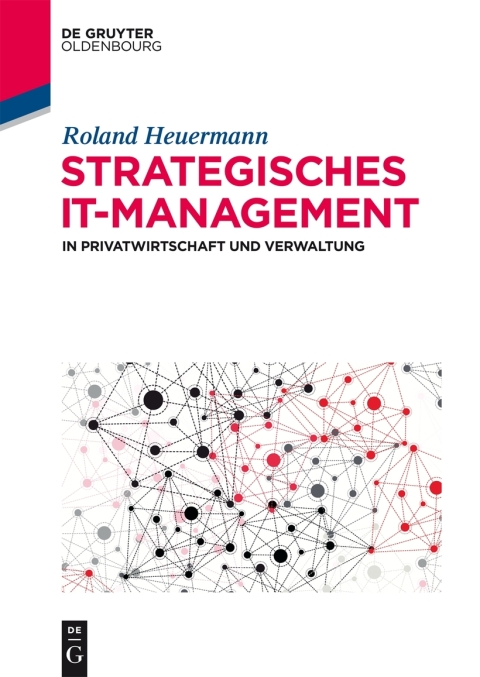 Cover image for book Strategisches IT-Management in Privatwirtschaft und Verwaltung