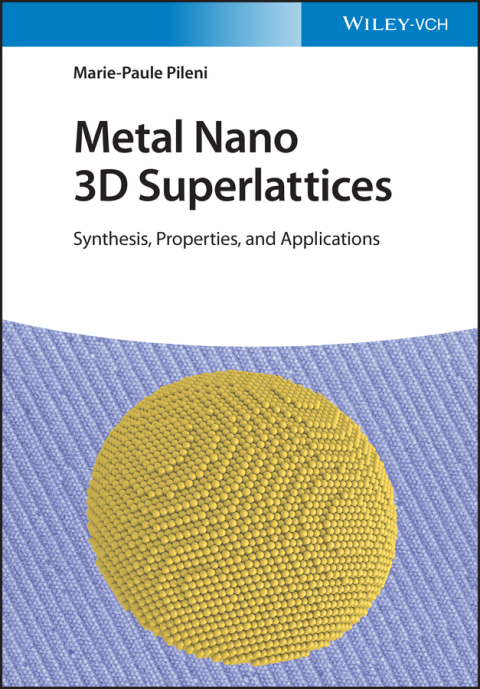 Cover image for book Metal Nano 3D Superlattices