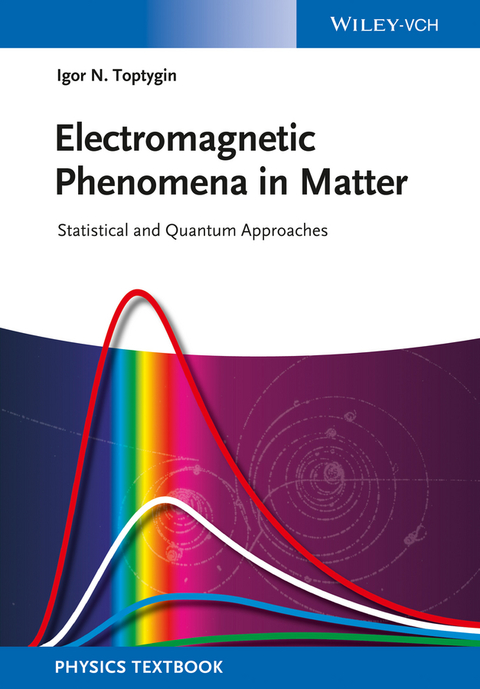 Cover image for book Electromagnetic Phenomena in Matter: Statistical and Quantum Approaches