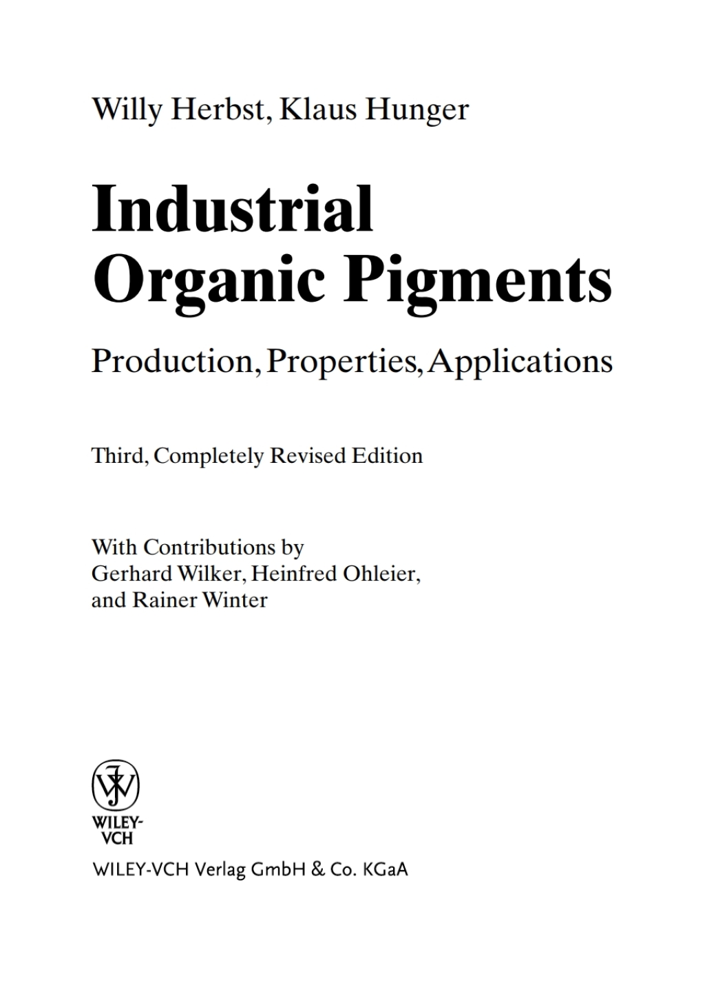 Industrial Organic Pigments: Production  Properties  Applications - 3rd Edition (eBook)