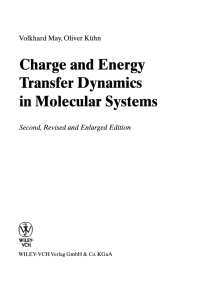 صورة الغلاف: Charge and Energy Transfer Dynamics in Molecular Systems 2nd edition 9783527403967