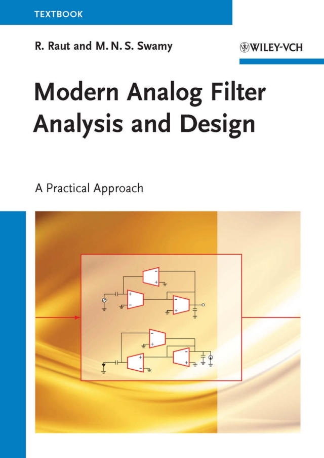 Modern Analog Filter Analysis and Design a Practical Approach