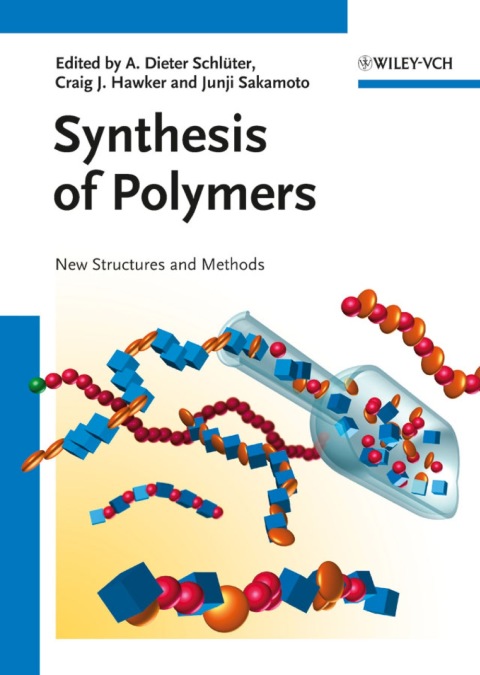 Cover image for book Synthesis of Polymers: New Structures and Methods