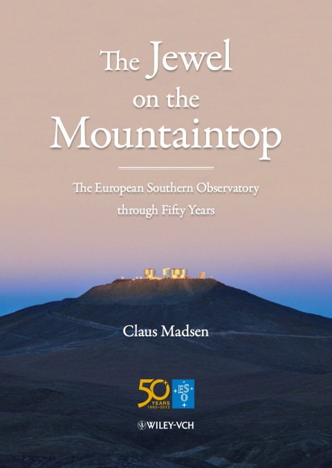 Cover image for book The Jewel on the Mountaintop: The European Southern Observatory through Fifty Years