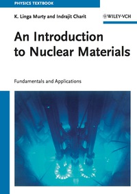 صورة الغلاف: An Introduction to Nuclear Materials: Fundamentals and Applications 1st edition 9783527407675