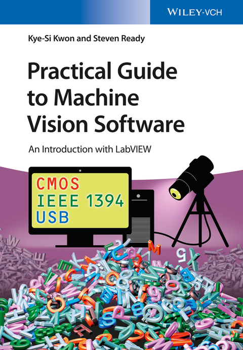 Cover image for book Practical Guide to Machine Vision Software: An Introduction with LabVIEW