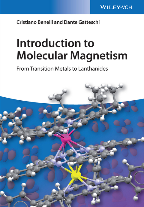 Cover image for book Introduction to Molecular Magnetism: From Transition Metals to Lanthanides