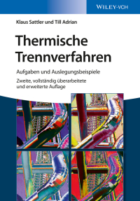 Cover image: Thermische Trennverfahren: Aufgaben und Auslegungsbeispiele 2nd edition 9783527338962