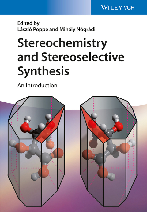 Cover image for book Stereochemistry and Stereoselective Synthesis: An Introduction