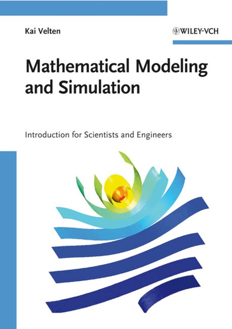 Cover image for book Mathematical Modeling and Simulation - Introduction for Scientists and Engineers