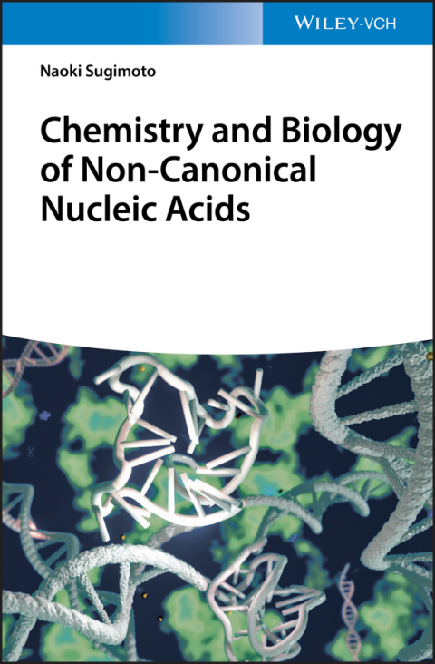 Cover image for book Chemistry and Biology of Non-canonical Nucleic Acids