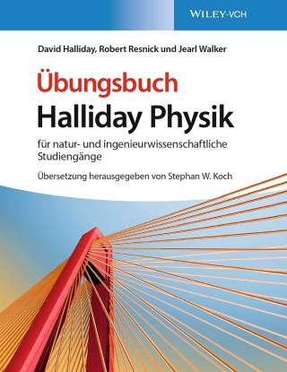 Halliday Physik für natur- und ingenieurwissenschaftliche Studiengänge: Übungsbuch