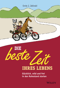 صورة الغلاف: Die beste Zeit Ihres Lebens 1st edition 9783527509782