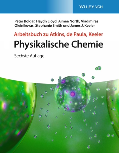 Arbeitsbuch zu Atkins, de Paula, Keeler Physikalische Chemie 