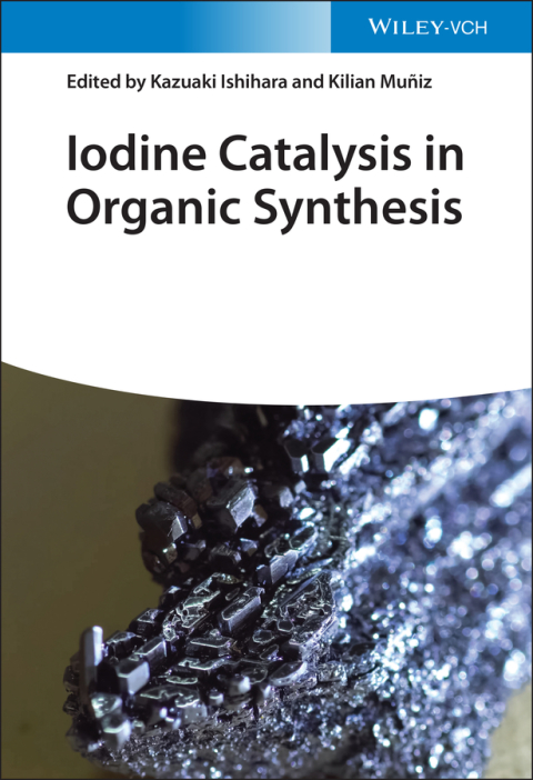 Cover image for book Iodine Catalysis in Organic Synthesis