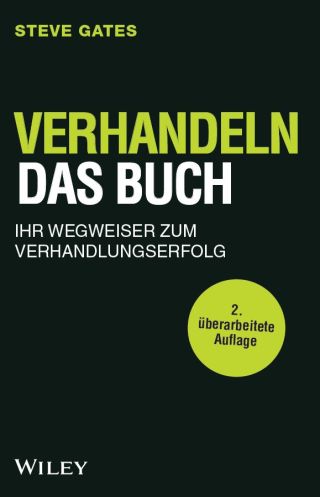 Verhandeln - Das Buch: Ihr Wegweiser zum Verhandlungserfolg, 2. Auflage