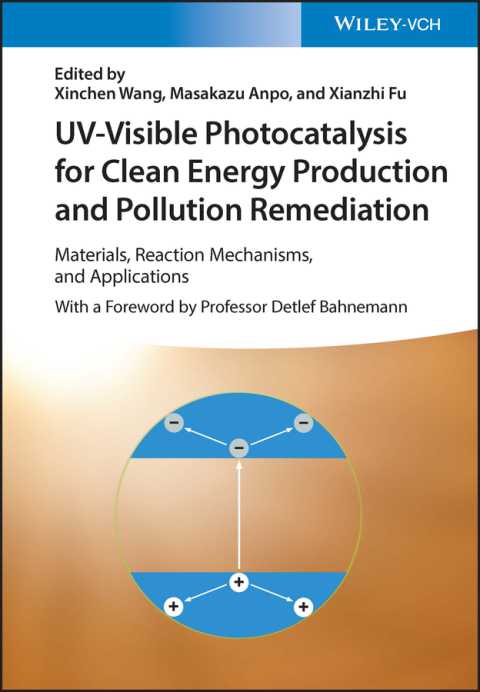 Cover image for book UV-Visible Photocatalysis for Clean Energy Production and Pollution Remediation