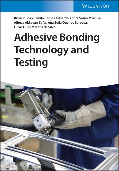 Adhesive Bonding Technology and Testing 