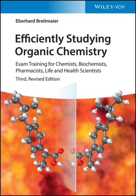 Cover image for book Efficiently Studying Organic Chemistry: Exam Training for Chemists, Biochemists, Pharmacists, Life and Health Scientists