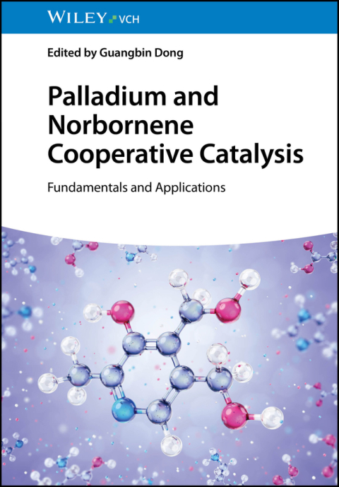 Cover image for book Palladium and Norbornene Cooperative Catalysis