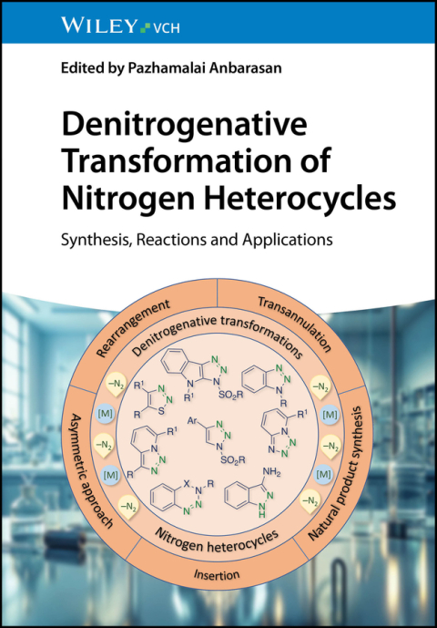Cover image for book Denitrogenative Transformation of Nitrogen Heterocycles