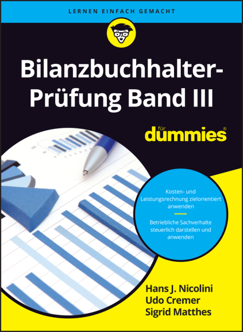 Bilanzbuchhalter-PrÃ¼fung Band III fÃ¼r Dummies 