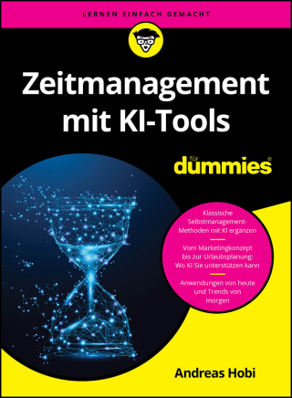 Zeitmanagement mit KI-Tools für Dummies
