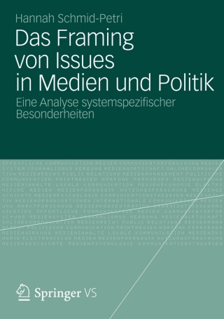 Das Framing von Issues in Medien und Politik