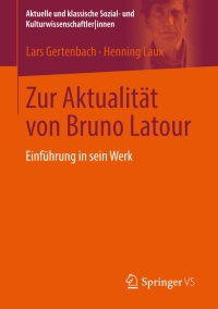 Cover image: Zur Aktualität von Bruno Latour 9783531169026