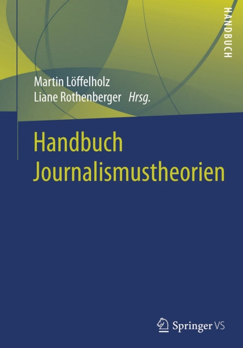 Cover image for book Handbuch Journalismustheorien